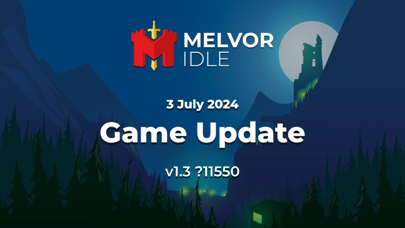 Game Update - 3 July 2024 - v1.3 ?11550